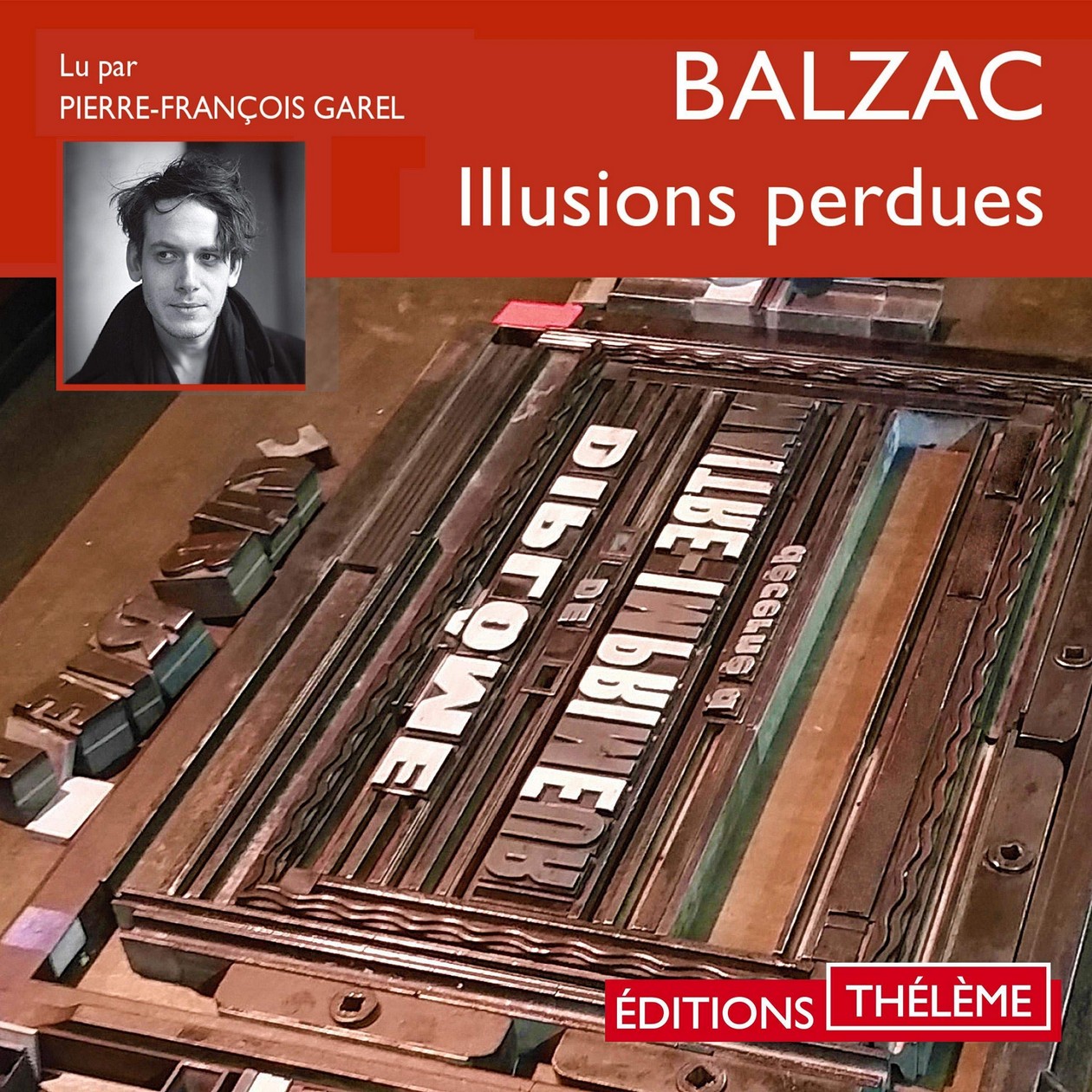 Audiobook / Livre audio : Balzac, Illusions perdues. Lu par Pierre-François Garel (23h29)