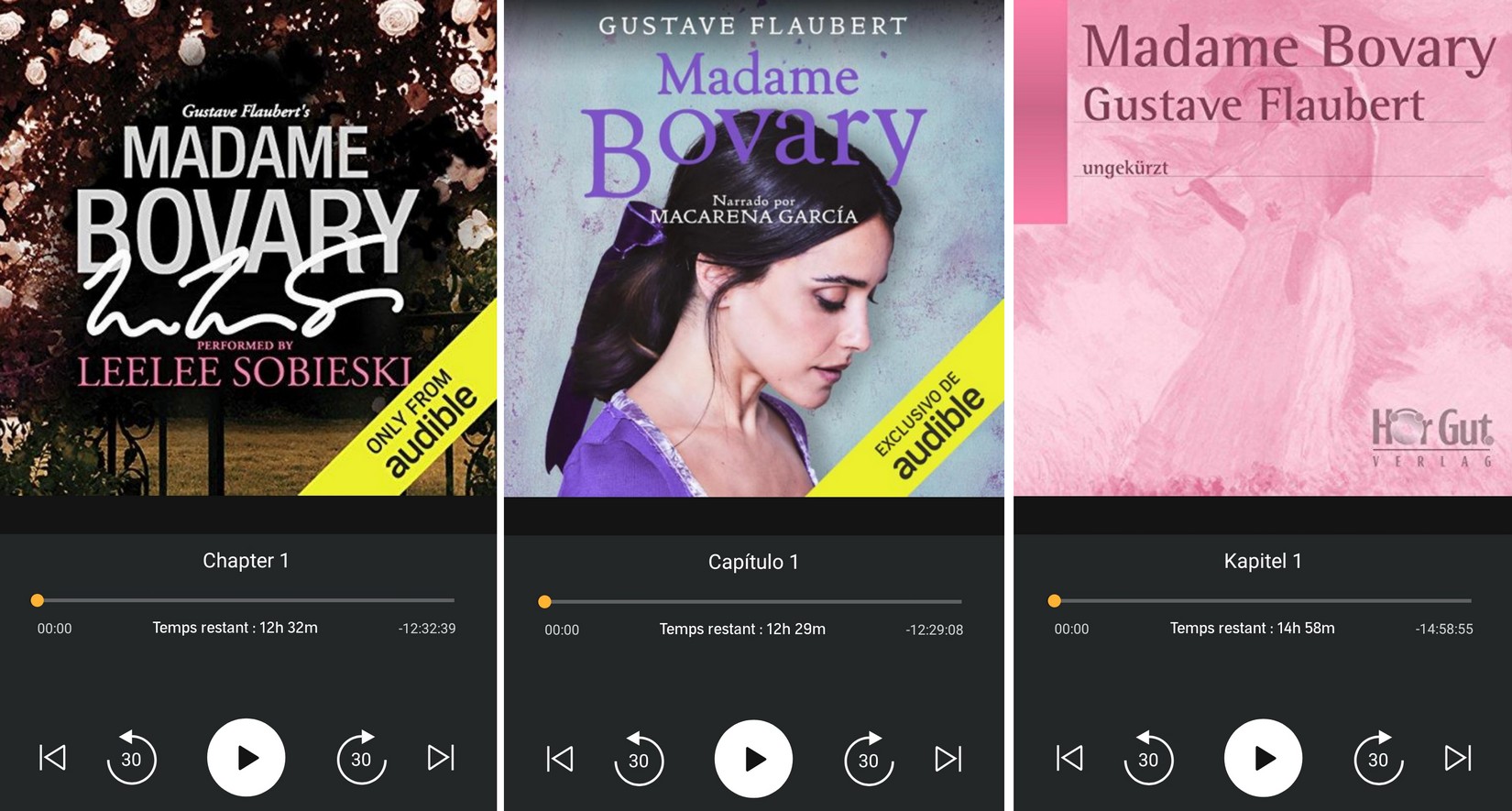 Audiobook / Livre audio : Flaubert, Madame Bovary. Lu par Leelee Sobieski (Anglais), Macarena García (Espagnol), Verena Wolfien (Allemand)