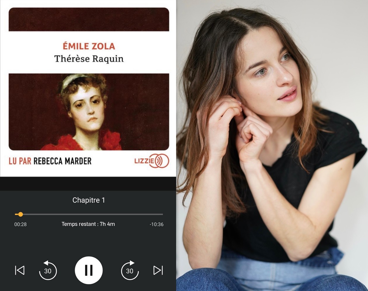 Audiobook / Livre audio : Émile Zola, Thérèse Raquin, lu par l'actrice Rebecca Marder